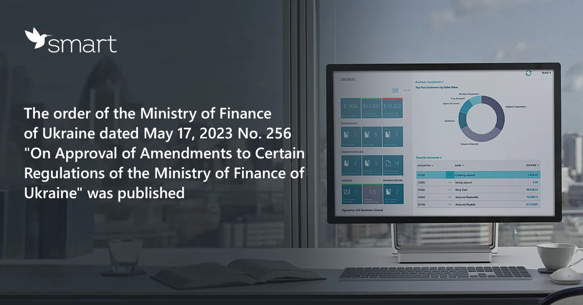 The order of the Ministry of Finance of Ukraine dated May 17, 2023 No. 256 “On Approval of Amendments to Certain Regulations of the Ministry of Finance of Ukraine” was published